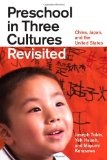 Preschool in three cultures revisited : China, Japan, and the United States